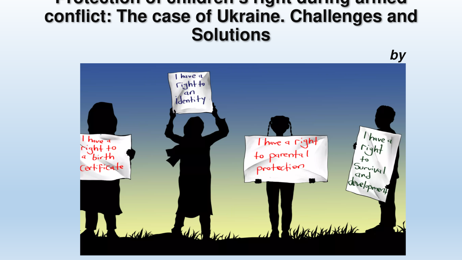Title slide of Hanna Kotyk's presentation on protecting children's rights during armed conflict